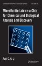 Microfluidic Lab-On-A-Chip For Chemical And Biological Analysis And Discovery - Preview