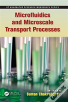 Microfluidics And Microscale Transport Processes