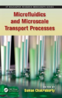 Microfluidics And Microscale Transport Processes - Preview