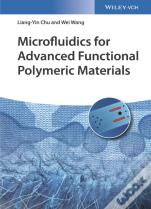 Microfluidics For Advanced Functional Polymeric Materials