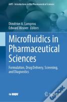 Microfluidics In Pharmaceutical Sciences