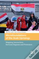 Microfoundations Of The Arab Uprisings