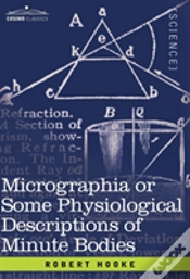 Capa do artigo Micrographia Or Some Physiological Descriptions Of Minute Bodies