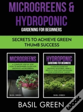 Microgreens & Hydroponic Gardening For Beginners
