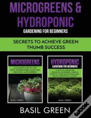 Microgreens & Hydroponic Gardening For Beginners
