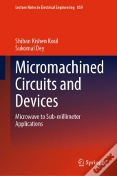 Micromachined Circuits And Devices