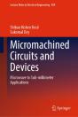 Micromachined Circuits And Devices - Preview