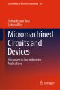 Micromachined Circuits And Devices - Preview