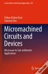 Micromachined Circuits And Devices