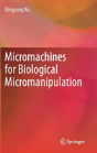 Micromachines For Biological Micromanipulation - Preview