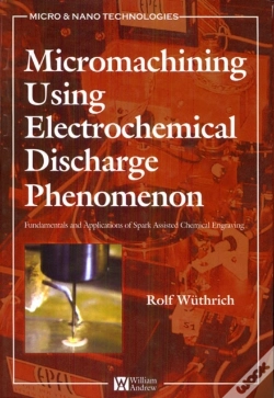 Capa do artigo Micromachining Using Electrochemical Discharge Phenomenon