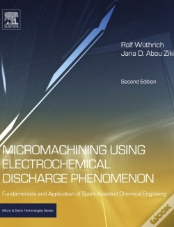 Capa do artigo Micromachining Using Electrochemical Discharge Phenomenon