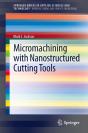 Micromachining With Nanostructured Cutting Tools - Preview