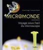 Micromonde ; Voyage Sous L'Oeil Du Microscope - Preview