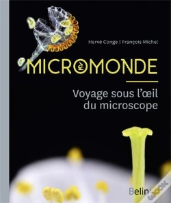 Capa do artigo Micromonde ; Voyage Sous L'Oeil Du Microscope