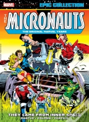 Capa do artigo Micronauts Epic Collection: The Original Marvel Years -Â They Came From Inner Space