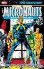 Micronauts Epic Collection: The Original Marvel Years - The Long And Winding Road - Preview