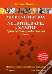 Micronutrition Et Nutritherapie Du Sportif: Optimisation Des Performances. 2e Ed - 2e Edition