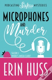 Microphones And Murder