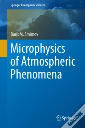 Microphysics Of Atmospheric Phenomena