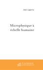 Microphysique À Échelle Humaine - Preview