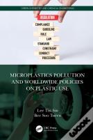 Microplastics Pollution And Worldwide Policies On Plastic Use