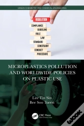 Microplastics Pollution And Worldwide Policies On Plastic Use