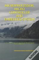 Microprocessor, Micro Controller And Embedded System