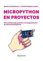 Micropython En Proyectos. Una Introduccion Practica A La Programacion De Microco - Preview