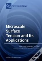 Microscale Surface Tension And Its Applications