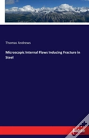 Capa do artigo Microscopic Internal Flaws Inducing Fracture In Steel