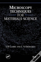Microscopy Techniques For Materials Science