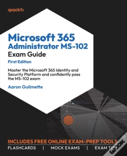 Capa do artigo Microsoft 365 Administrator Ms-102 Exam Guide