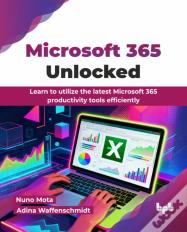 Microsoft 365 Unlocked
