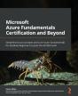 Microsoft Azure Fundamentals Certification And Beyond - Preview