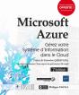 Microsoft Azure - Gerez Votre Systeme D'Information Dans Le Cloud (2e Edition) - Preview
