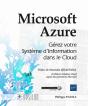 Microsoft Azure - Gerez Votre Systeme D'Information Dans Le Cloud - Preview