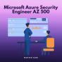 Microsoft Azure Security Engineer Az 500 - Preview