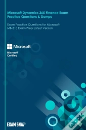 Microsoft Dynamics 365 Finance Exam Practice Questions & Dumps