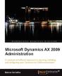 Microsoft Dynamics Ax 2009 Administration - Preview