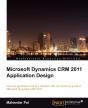 Microsoft Dynamics Crm 2011 Application Design - Preview