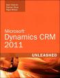 Microsoft Dynamics Crm 2011 Unleashed - Preview