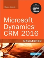 Microsoft Dynamics Crm 2016 Unleashed