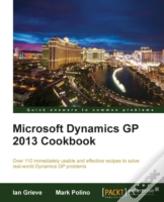 Microsoft Dynamics Gp 2013 Cookbook
