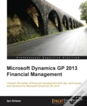 Microsoft Dynamics Gp 2013 Financial Management
