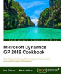 Microsoft Dynamics Gp 2016 Cookbook - Preview