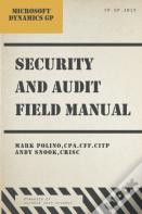 Microsoft Dynamics Gp Security And Audit Field Manual