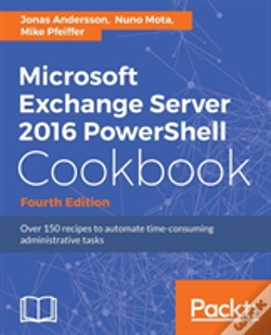 Capa do artigo Microsoft Exchange Server 2016 Powershell Cookbook - Fourth Edition