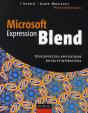 Microsoft Expression Blend ; Développez Des Applications Riches Et Interactives - Preview