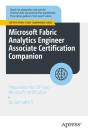 Microsoft Fabric Analytics Engineer Associate Certification Companion - Preview